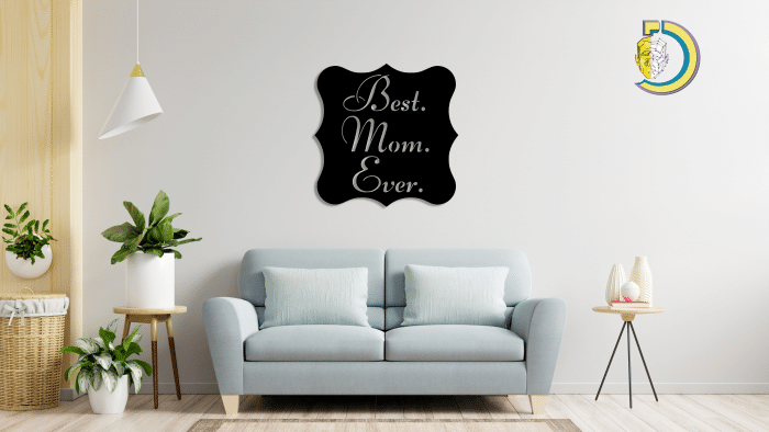 Best Mom Ever sign, Mother's day sign, Metal Sign for Mom