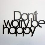 Don't Worry Be Happy Wood Sign, Wooden Wall Decor